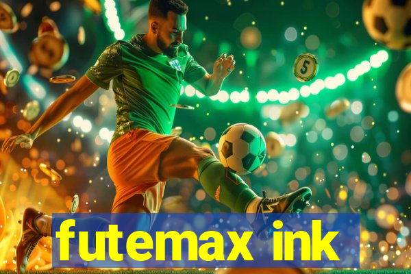 futemax ink